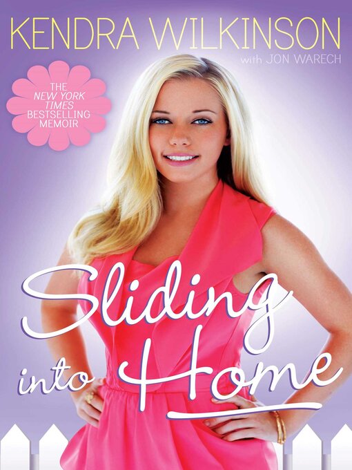 Title details for Sliding Into Home by Kendra Wilkinson - Wait list